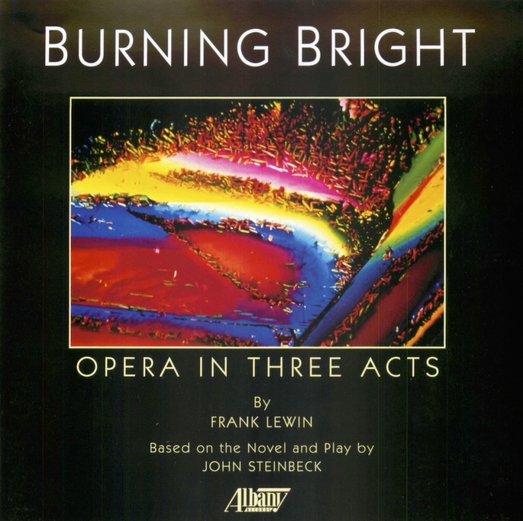 Burning Bright Opera in Three Acts by Frank Lewin, based on the nNovel and Play by John Steinbeck, album art. Image depicts an intricate color pattern.
